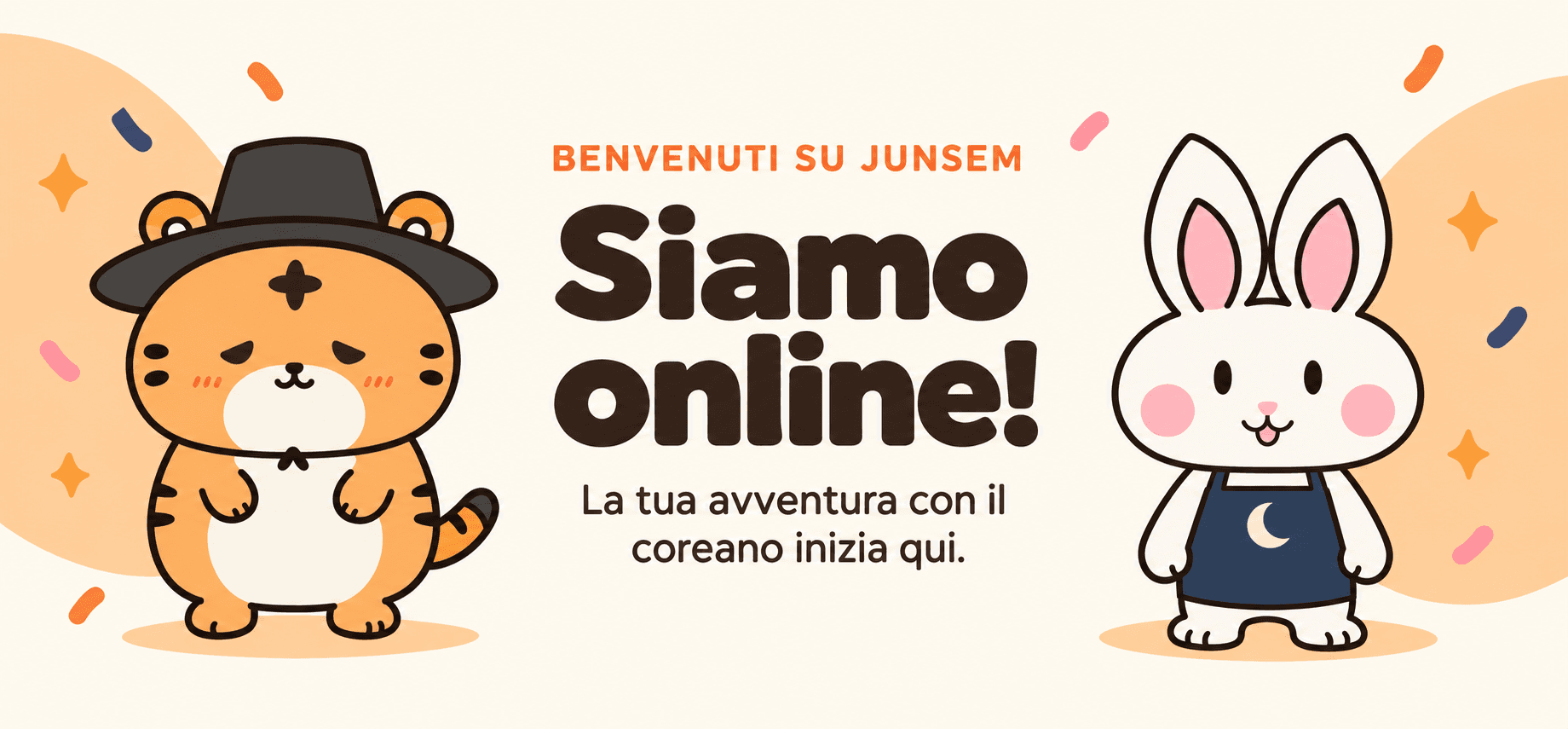 Benvenuti su Junsem. Siamo online! La tua avventura con il coreano inizia qui.